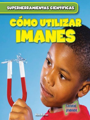 cover image of Cómo utilizar imanes (Using Magnets)